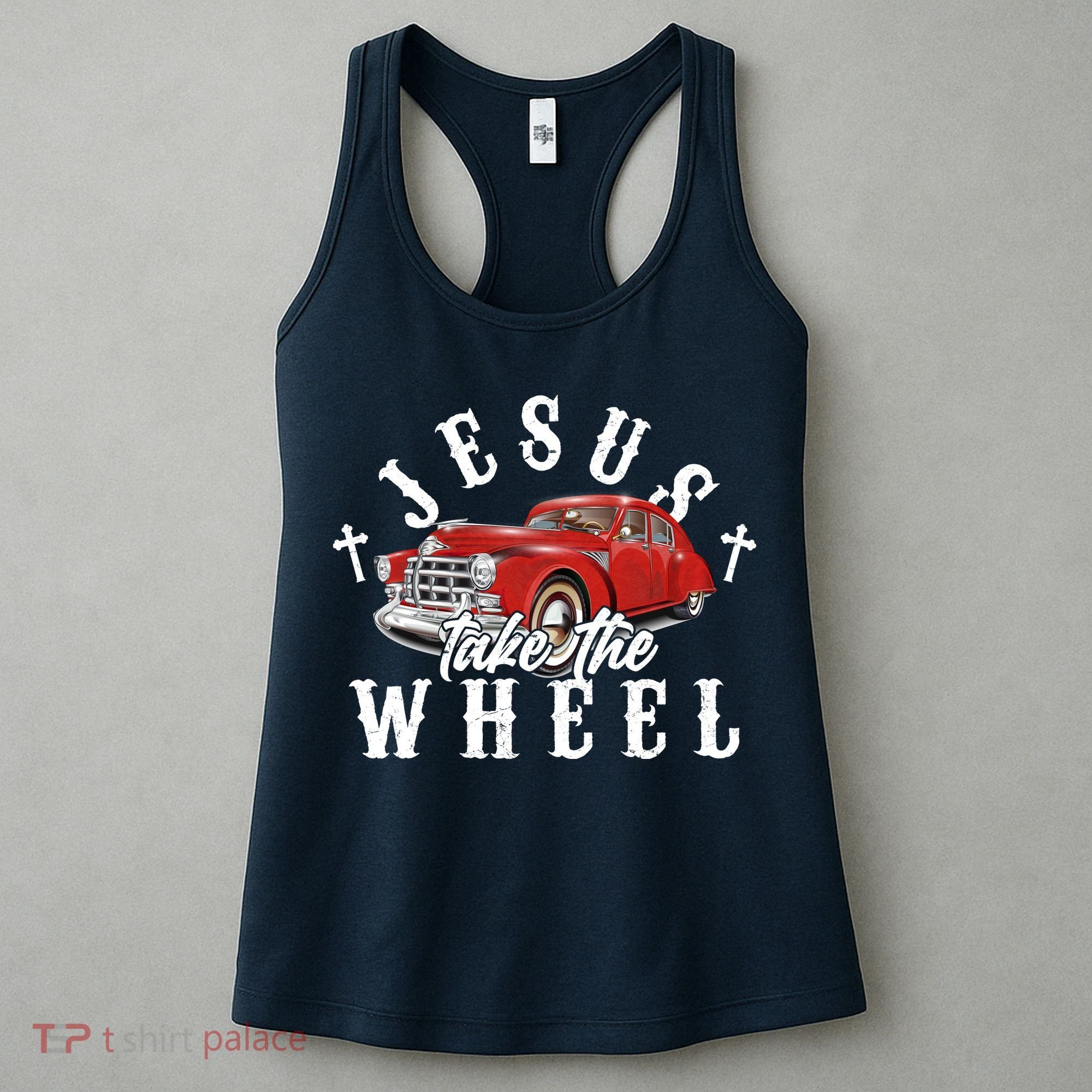 Funny Jesus Take The Wheel Classic Hot Rod Car Women's Tank Top