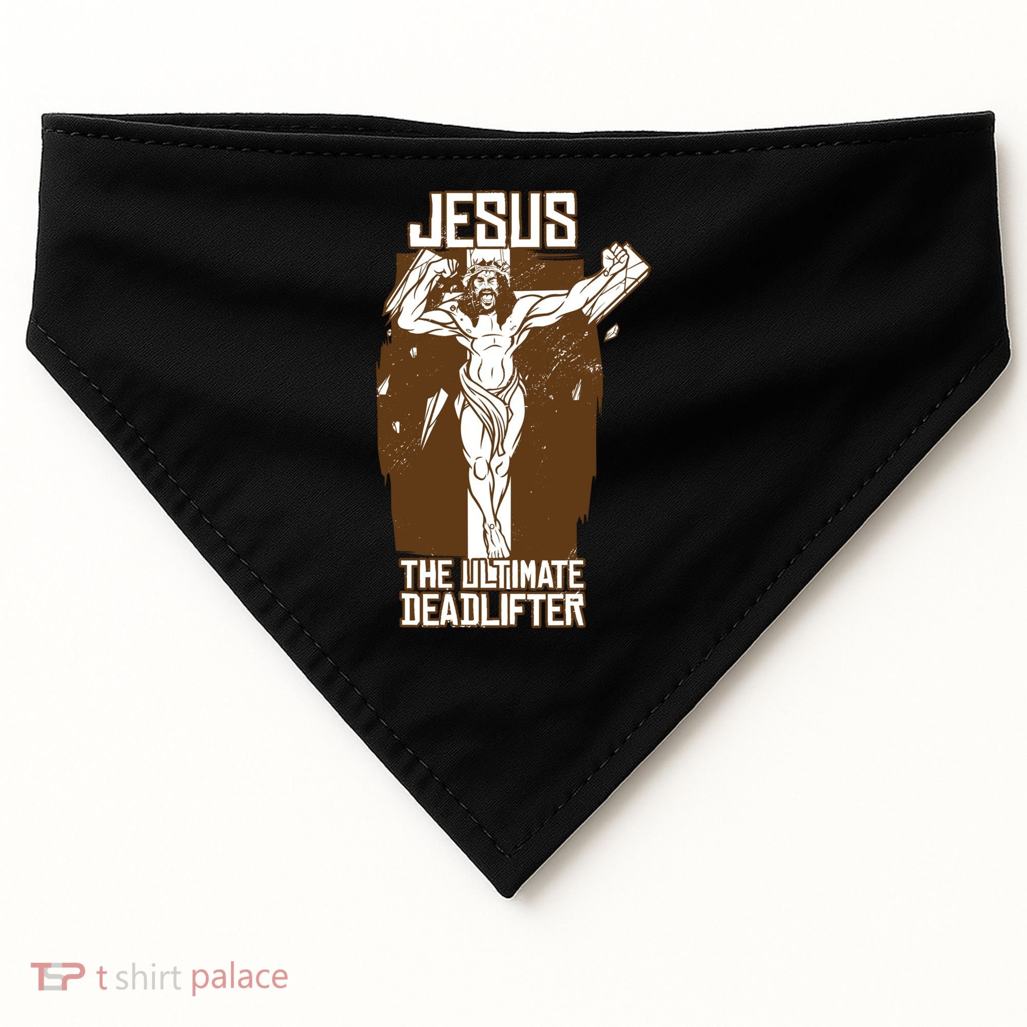 Funny Jesus The Ultimate Deadlifter Deadlift Afterlife Meaningful Gift USA-Made Doggie Bandana