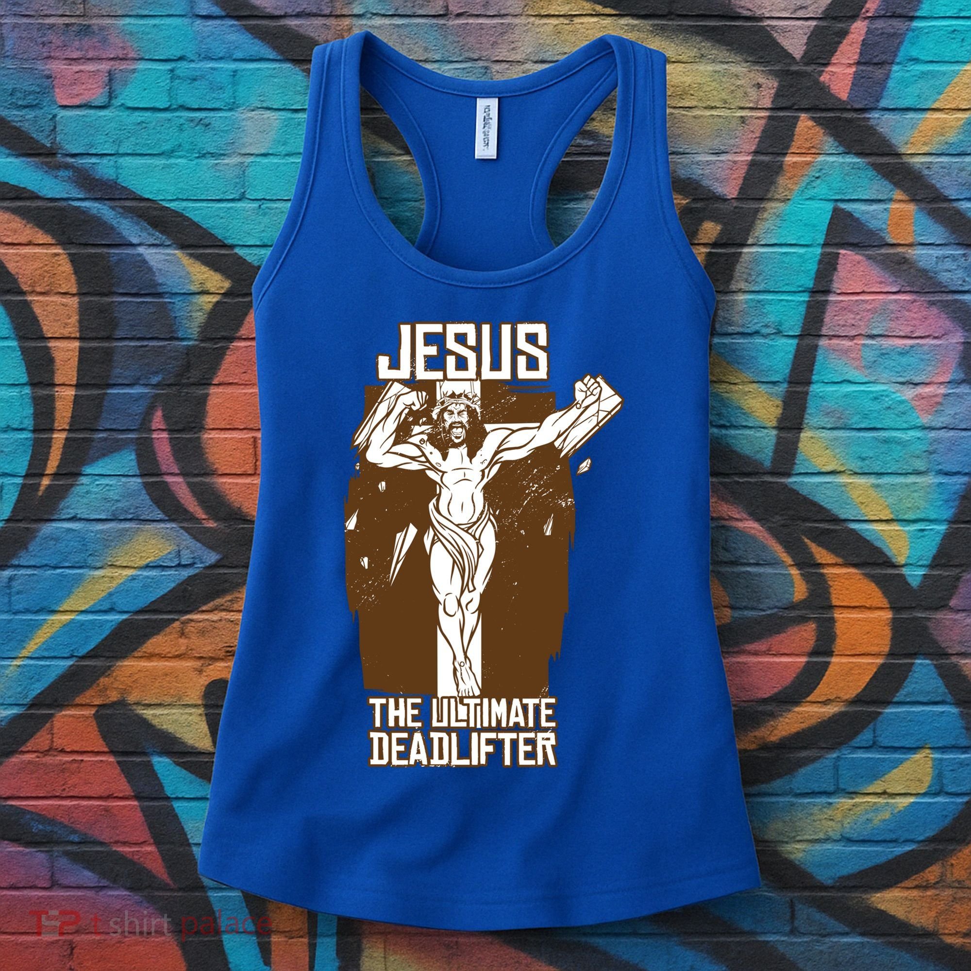 Funny Jesus The Ultimate Deadlifter Deadlift Afterlife Meaningful Gift Women's Tank Top