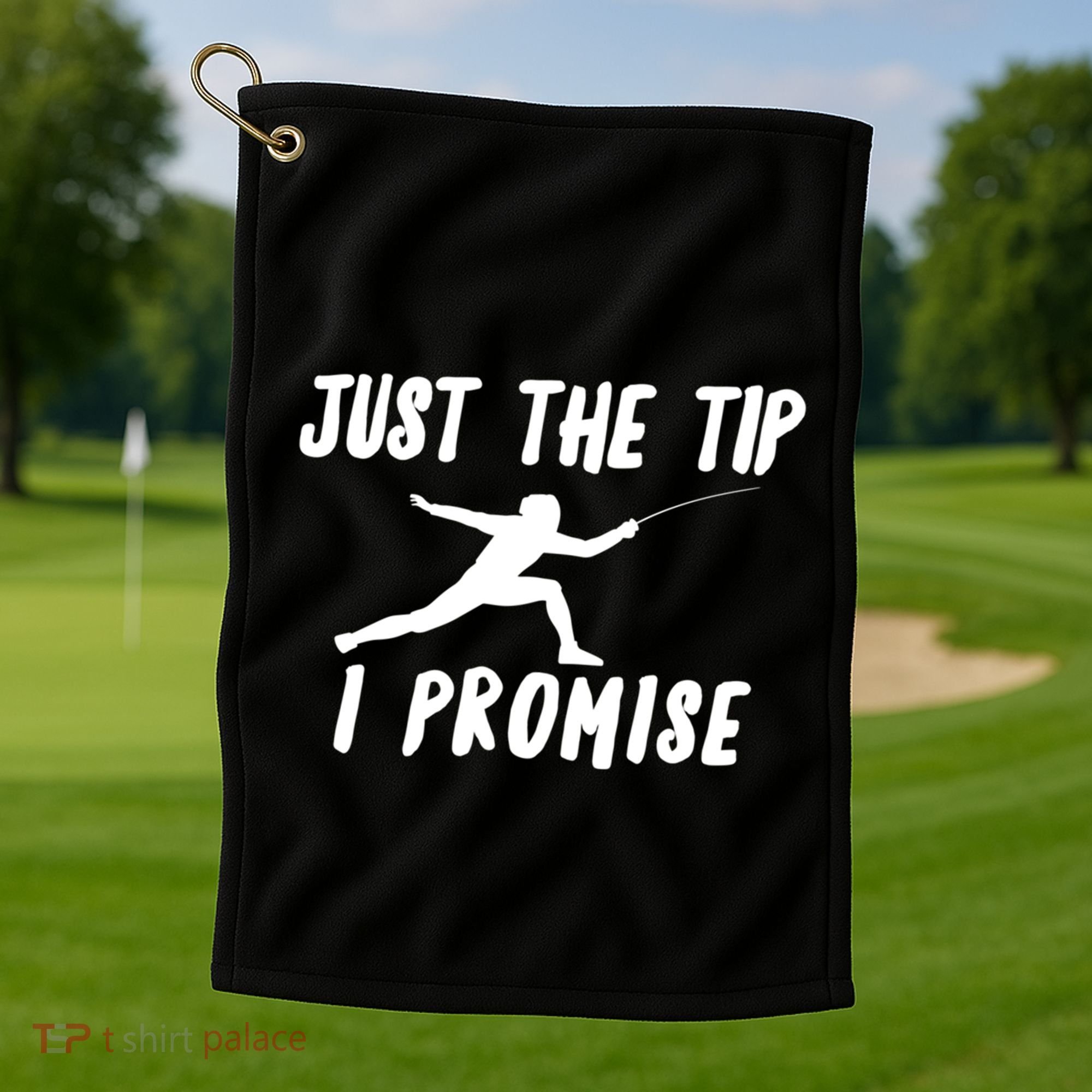 Fencer Just The Tip Promise Fencing Epee Martial Arts Sport Gift Golf Towel