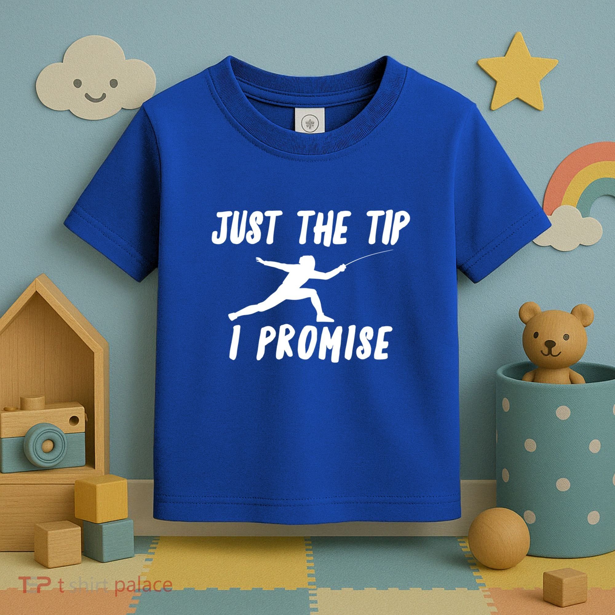 Fencer Just The Tip Promise Fencing Epee Martial Arts Sport Gift Toddler T-Shirt