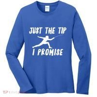 Fencer Just The Tip Promise Fencing Epee Martial Arts Sport Gift Women's Long Sleeve Shirt thumb 0