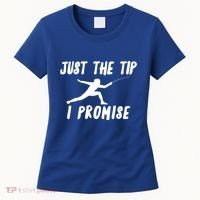 Fencer Just The Tip Promise Fencing Epee Martial Arts Sport Gift Women's T-Shirt thumb 0