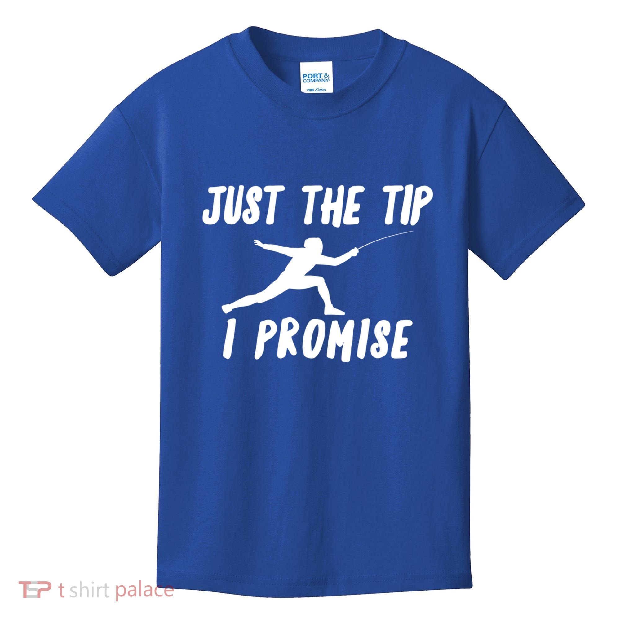 Fencer Just The Tip Promise Fencing Epee Martial Arts Sport Gift Kids T-Shirt