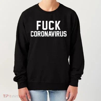 F**k Coronavirus Fight Women's Sweatshirt