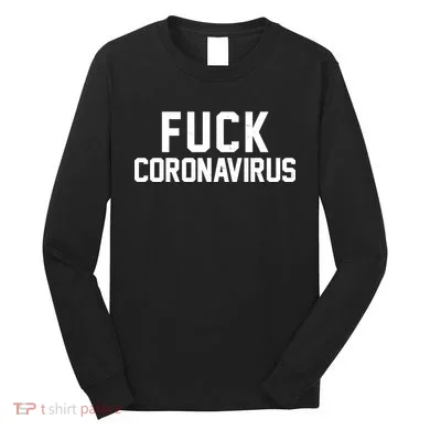 F**k Coronavirus Fight Long Sleeve Shirt