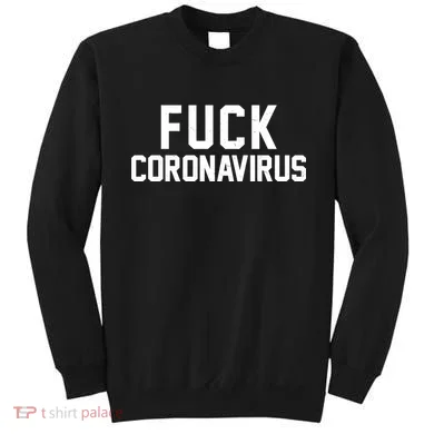 F**k Coronavirus Fight Sweatshirt