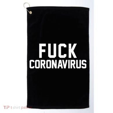 F**k Coronavirus Fight Golf Towel