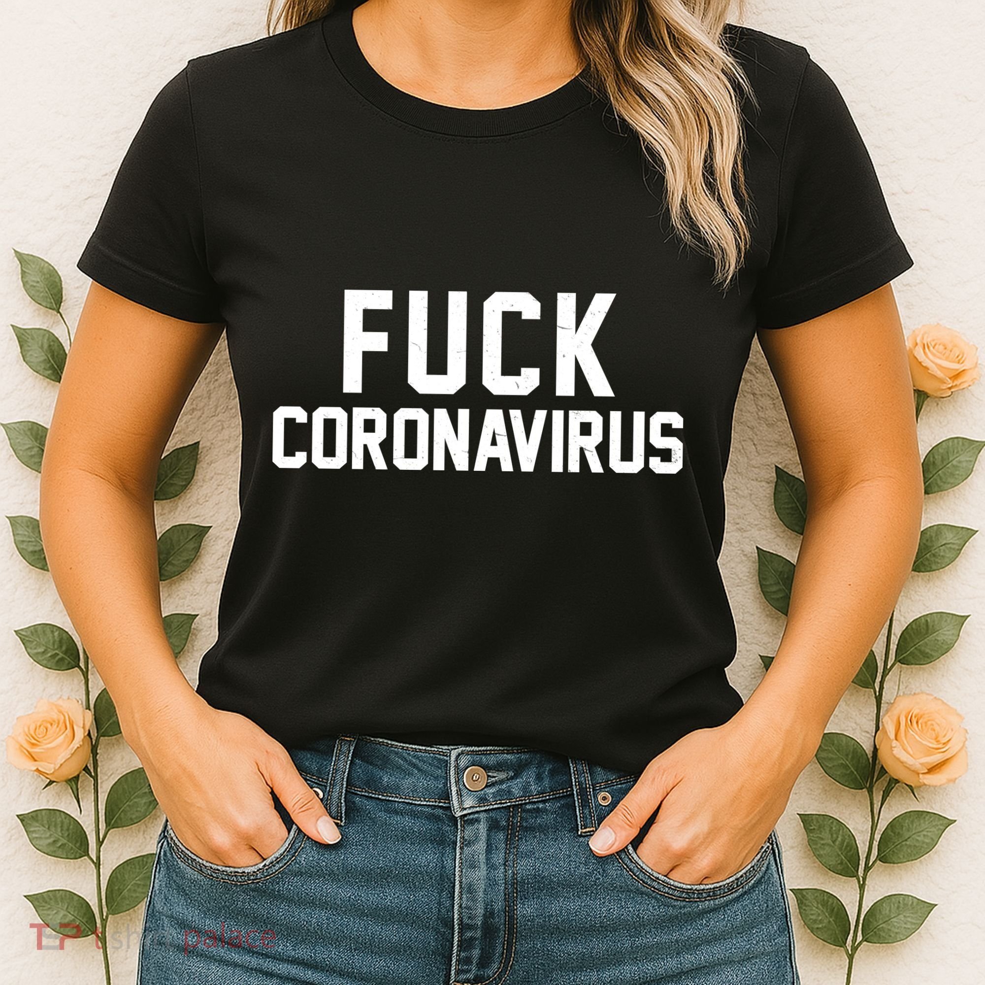 F**k Coronavirus Fight Women's T-Shirt