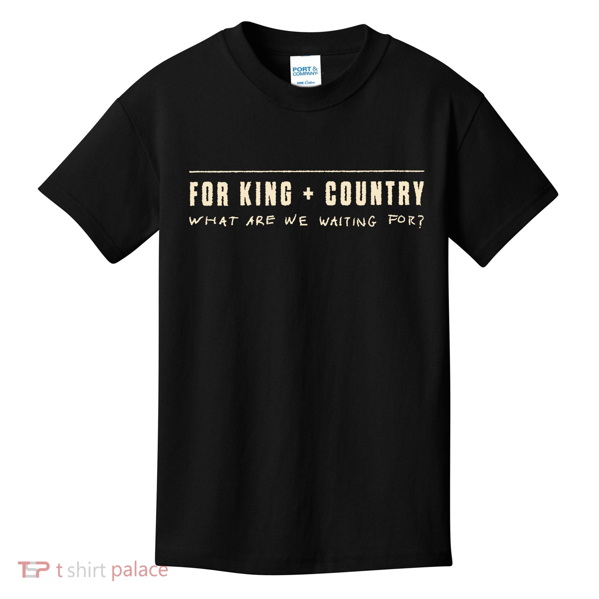 For King & Country What Are We Waiting For Kids T-Shirt