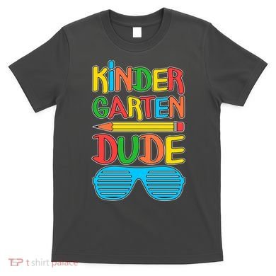 Funny Kindergarten Dude T-Shirt