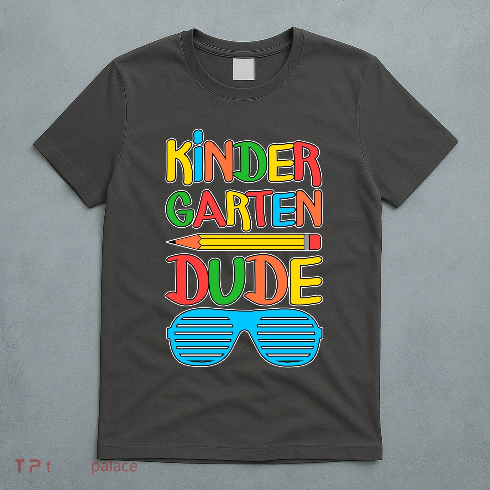 Funny Kindergarten Dude T-Shirt