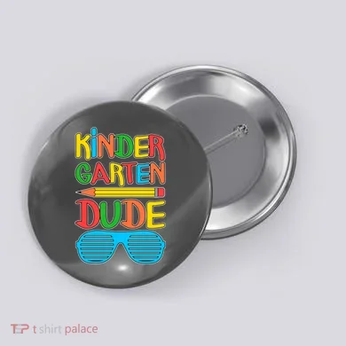 Funny Kindergarten Dude Button