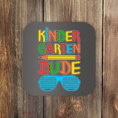 Funny Kindergarten Dude Coaster