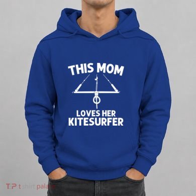 Funny Kitesurfing For Mom Mother Kiteboarding Kite Surfing Gift Hoodie