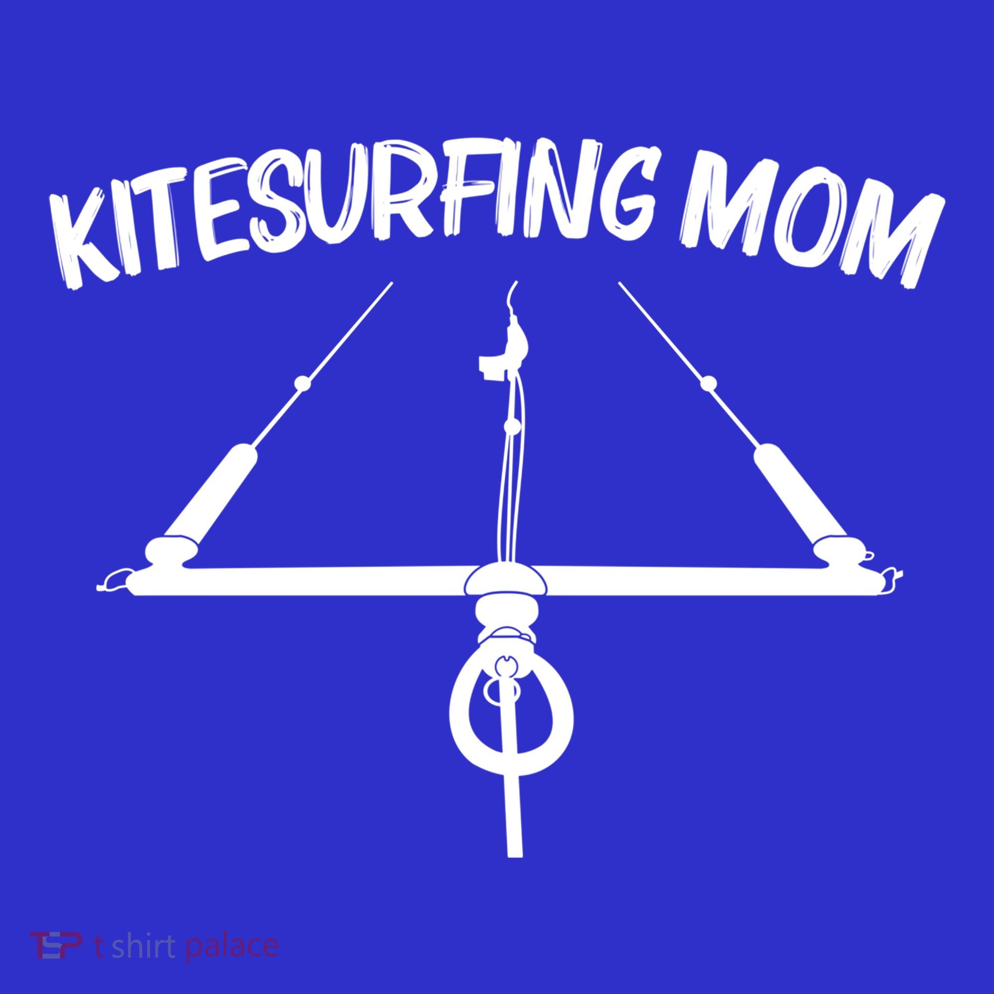 Funny Kitesurfing For Mom Mother Kiteboarding Kite Surfing Gift T-Shirt