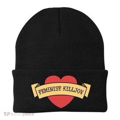 Feminist Killjoy Feminism Strong Empowert Heart Gift Beanie
