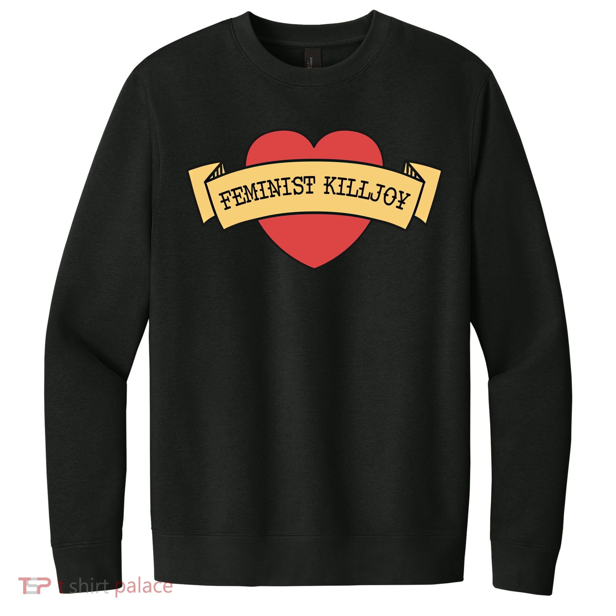 Feminist Killjoy Feminism Strong Empowert Heart Gift V.I.T. Fleece Crew Sweatshirt