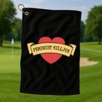 Feminist Killjoy Feminism Strong Empowert Heart Gift Golf Towel thumb 1