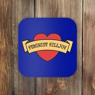 Feminist Killjoy Feminism Strong Empowert Heart Gift Coaster