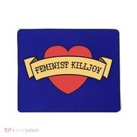 Feminist Killjoy Feminism Strong Empowert Heart Gift Mousepad thumb 0