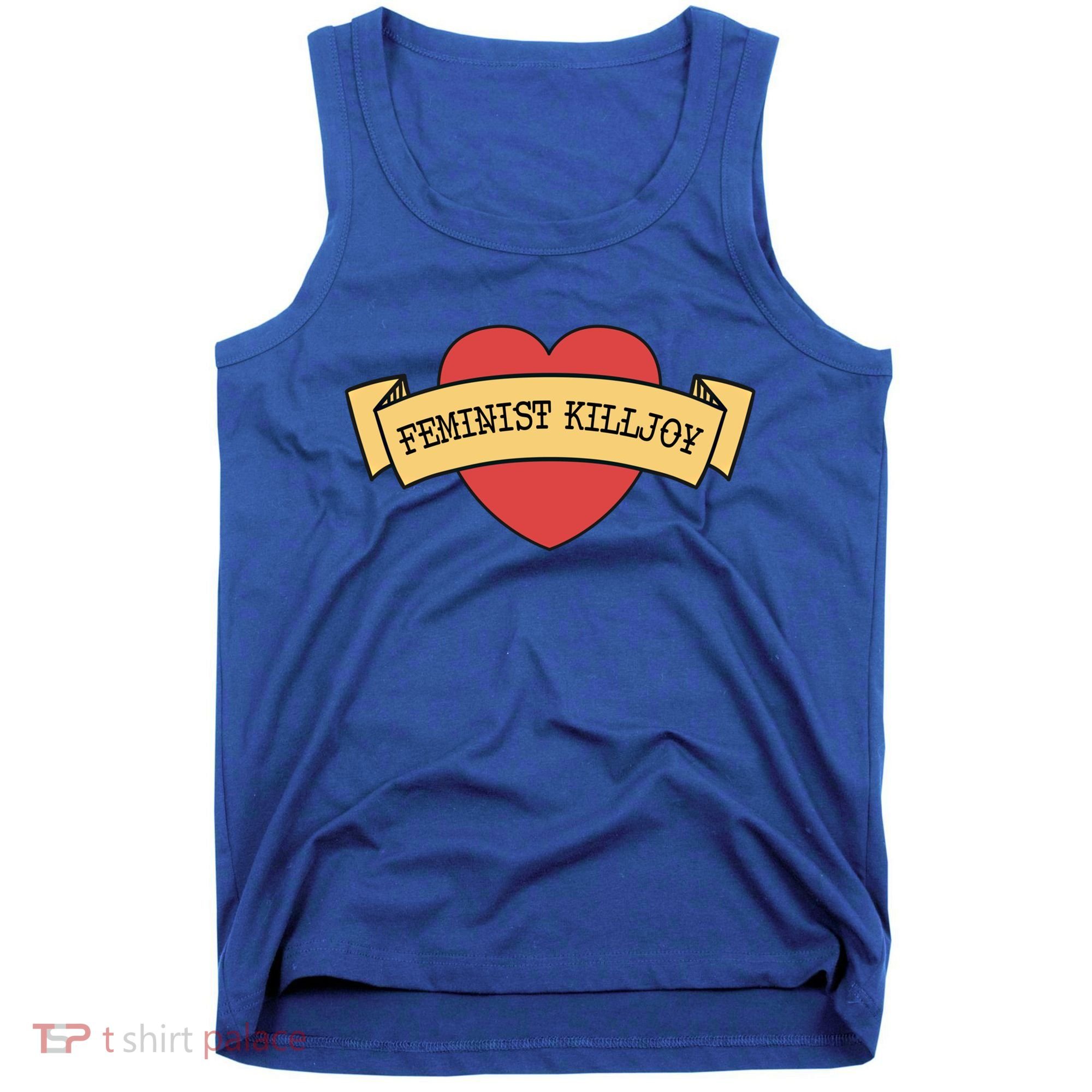 Feminist Killjoy Feminism Strong Empowert Heart Gift Tank Top