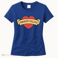 Feminist Killjoy Feminism Strong Empowert Heart Gift Women's T-Shirt thumb 0