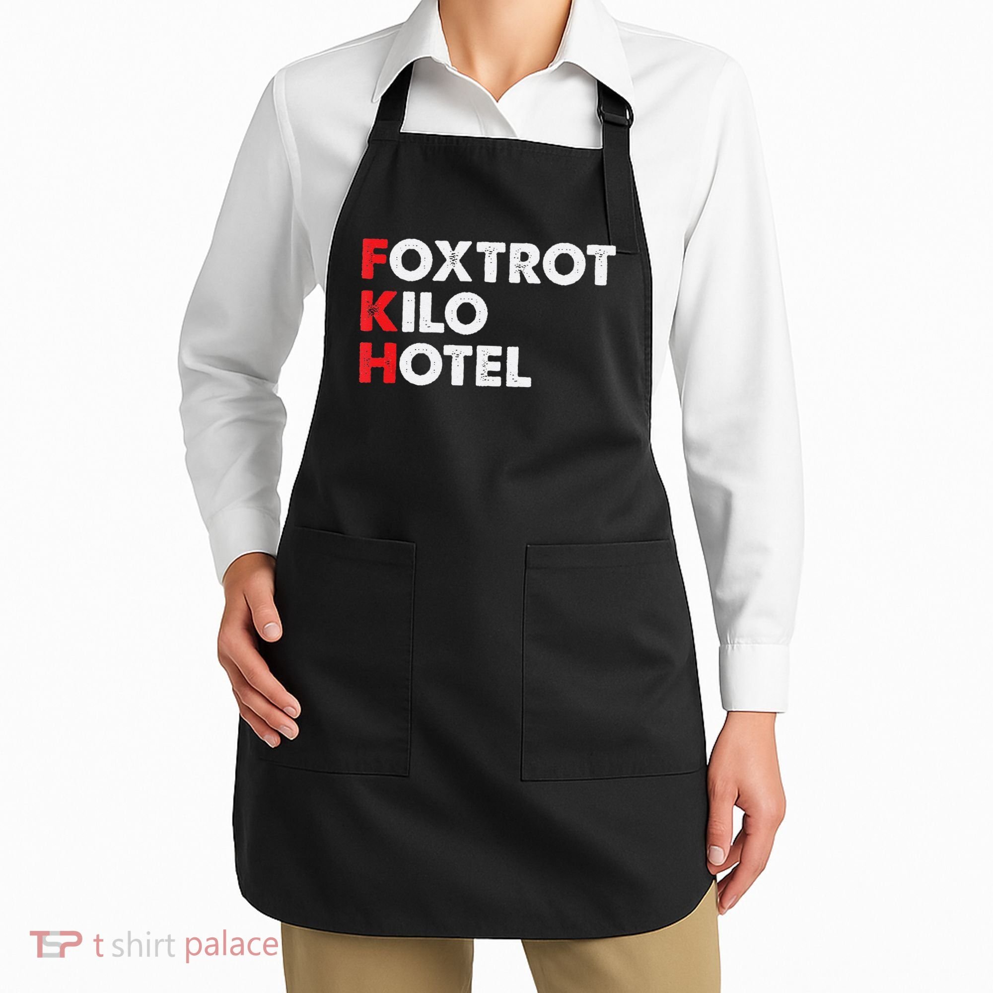 Foxtrot Kilo Hotel Fkh Funny Kamala Apron