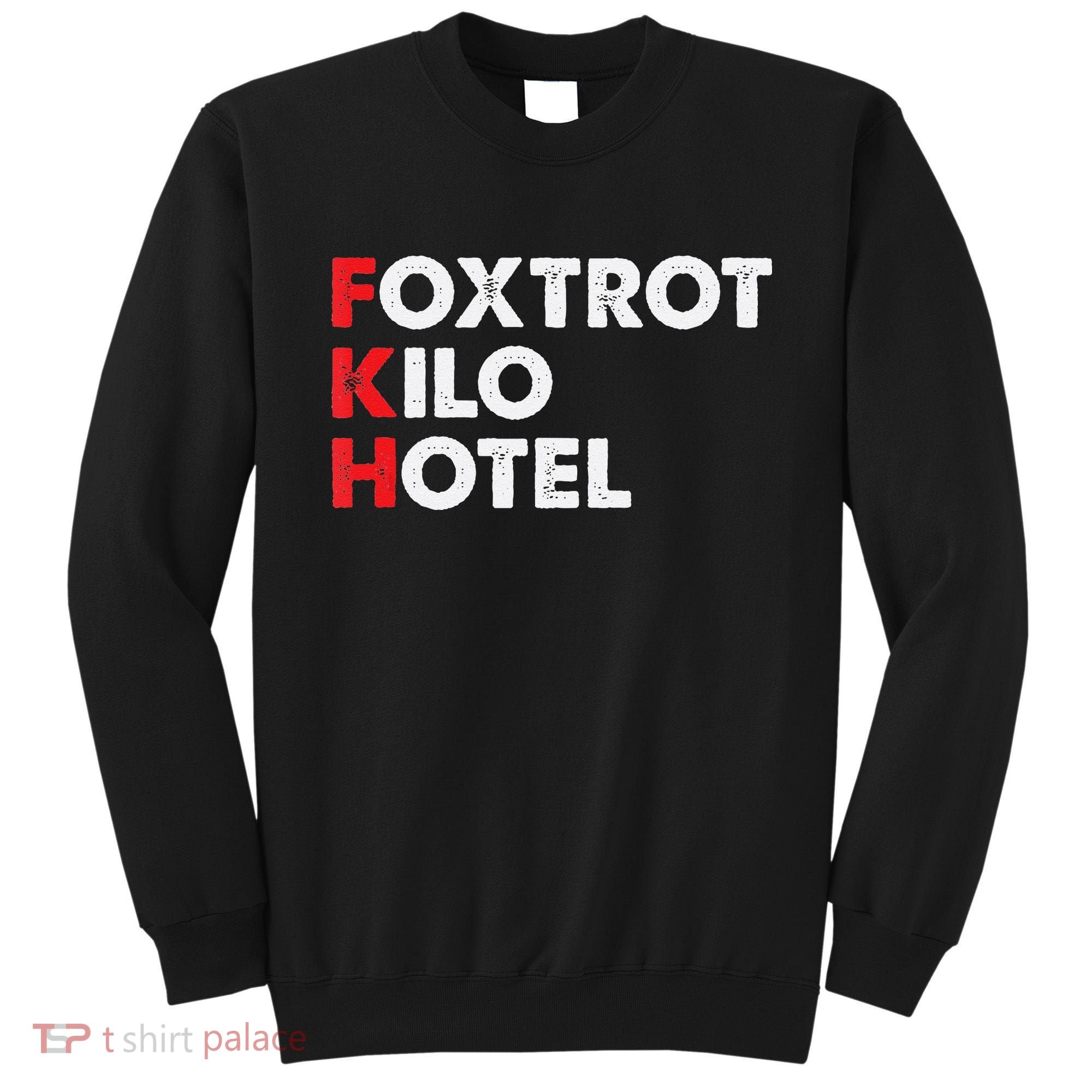 Foxtrot Kilo Hotel Fkh Funny Kamala Sweatshirt