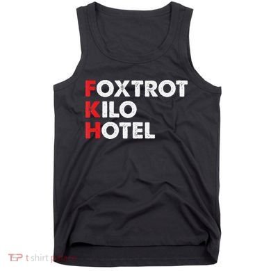 Foxtrot Kilo Hotel Fkh Funny Kamala Tank Top