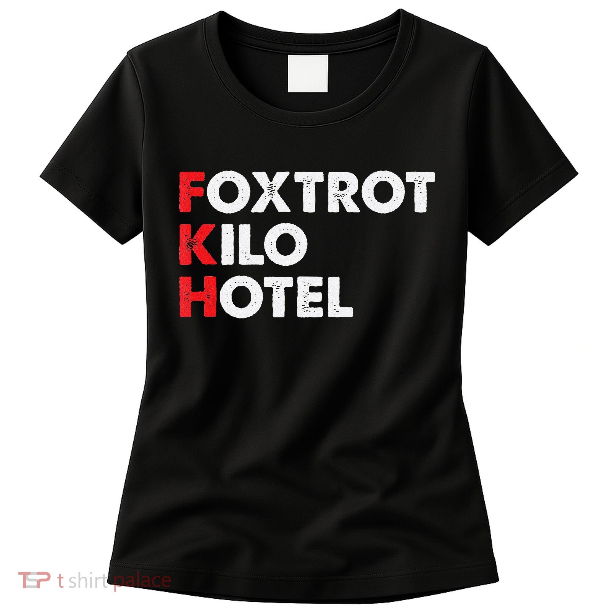 Foxtrot Kilo Hotel Fkh Funny Kamala Women's T-Shirt