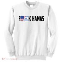 F K Hamas Pray For Israel Strong Usa And Israel Flag Sweatshirt thumb 0