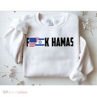 F K Hamas Pray For Israel Strong Usa And Israel Flag Sweatshirt thumb 2