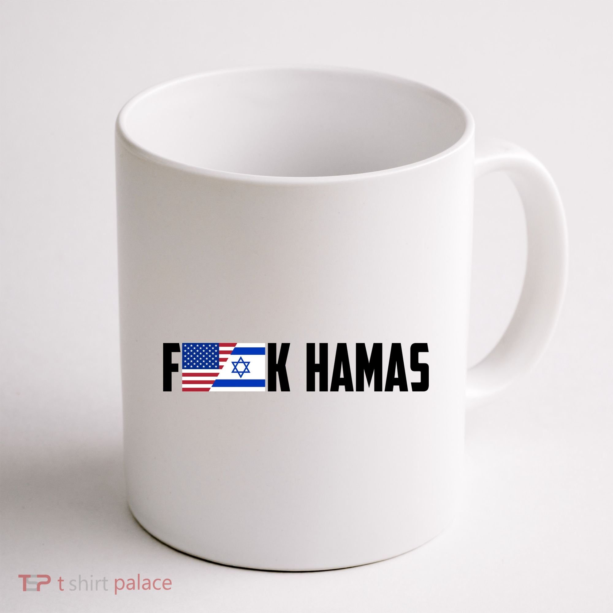 F K Hamas Pray For Israel Strong Usa And Israel Flag Coffee Mug