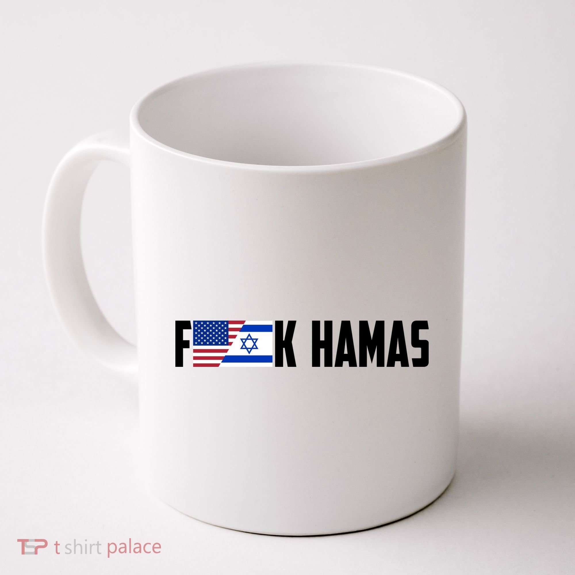 F K Hamas Pray For Israel Strong Usa And Israel Flag Coffee Mug