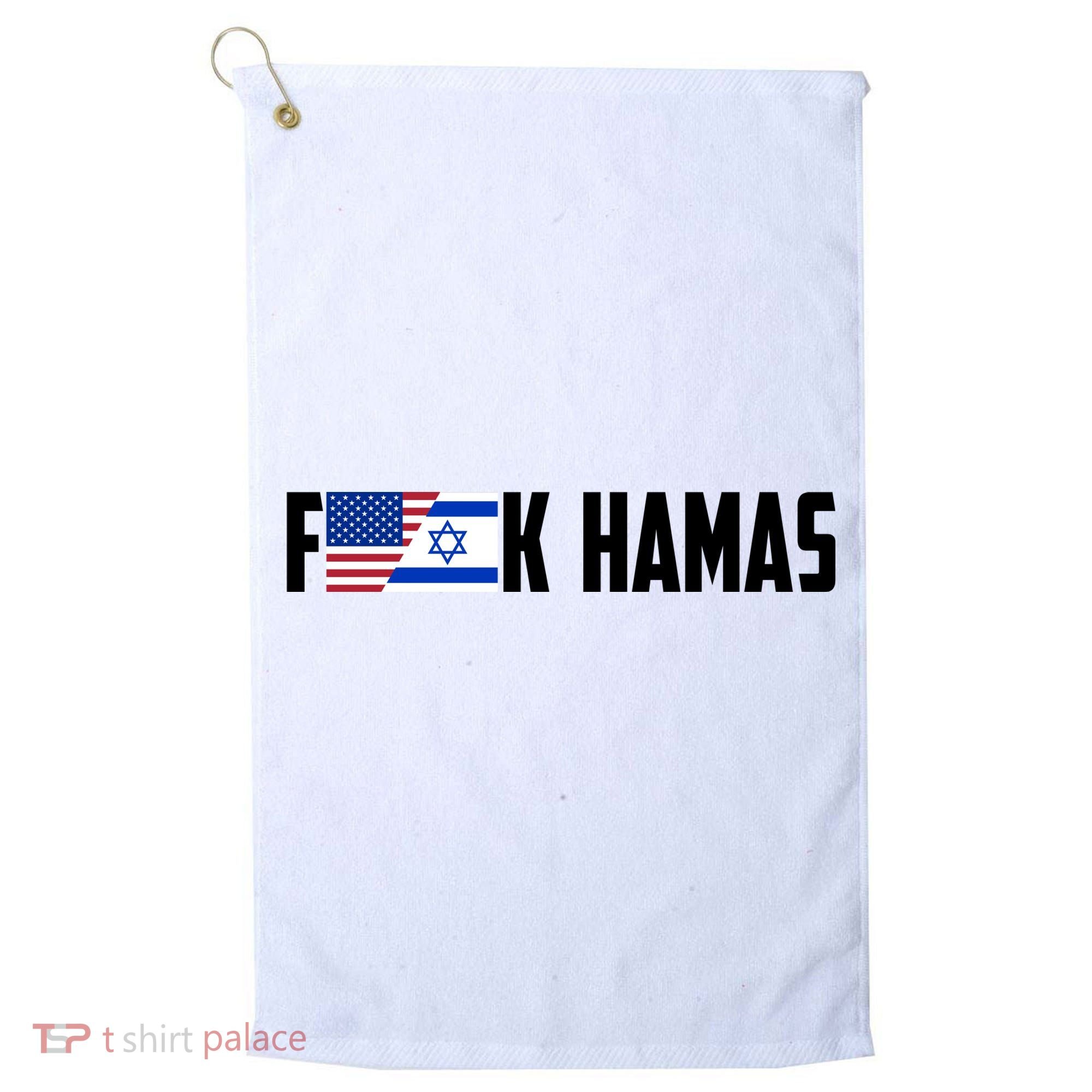 F K Hamas Pray For Israel Strong Usa And Israel Flag Golf Towel