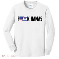 F K Hamas Pray For Israel Strong Usa And Israel Flag Kids Long Sleeve Shirt thumb 0