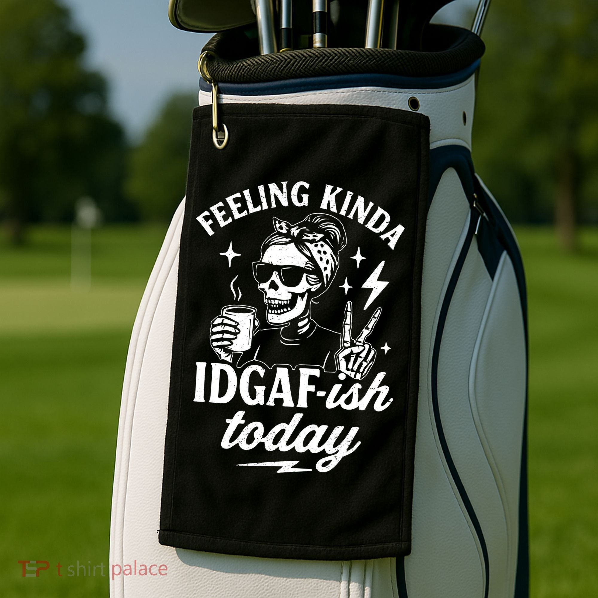 Feeling Kinda IDGAF-ish Today Skeleton Lady Coffee Lover Golf Towel