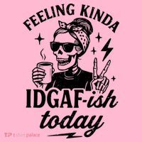 Feeling Kinda IDGAF-ish Today Skeleton Lady Coffee Lover Doggie Tank thumb 4