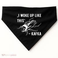 Franz Kafka I Woke Up Like This Vermin Transformation USA-Made Doggie Bandana thumb 0