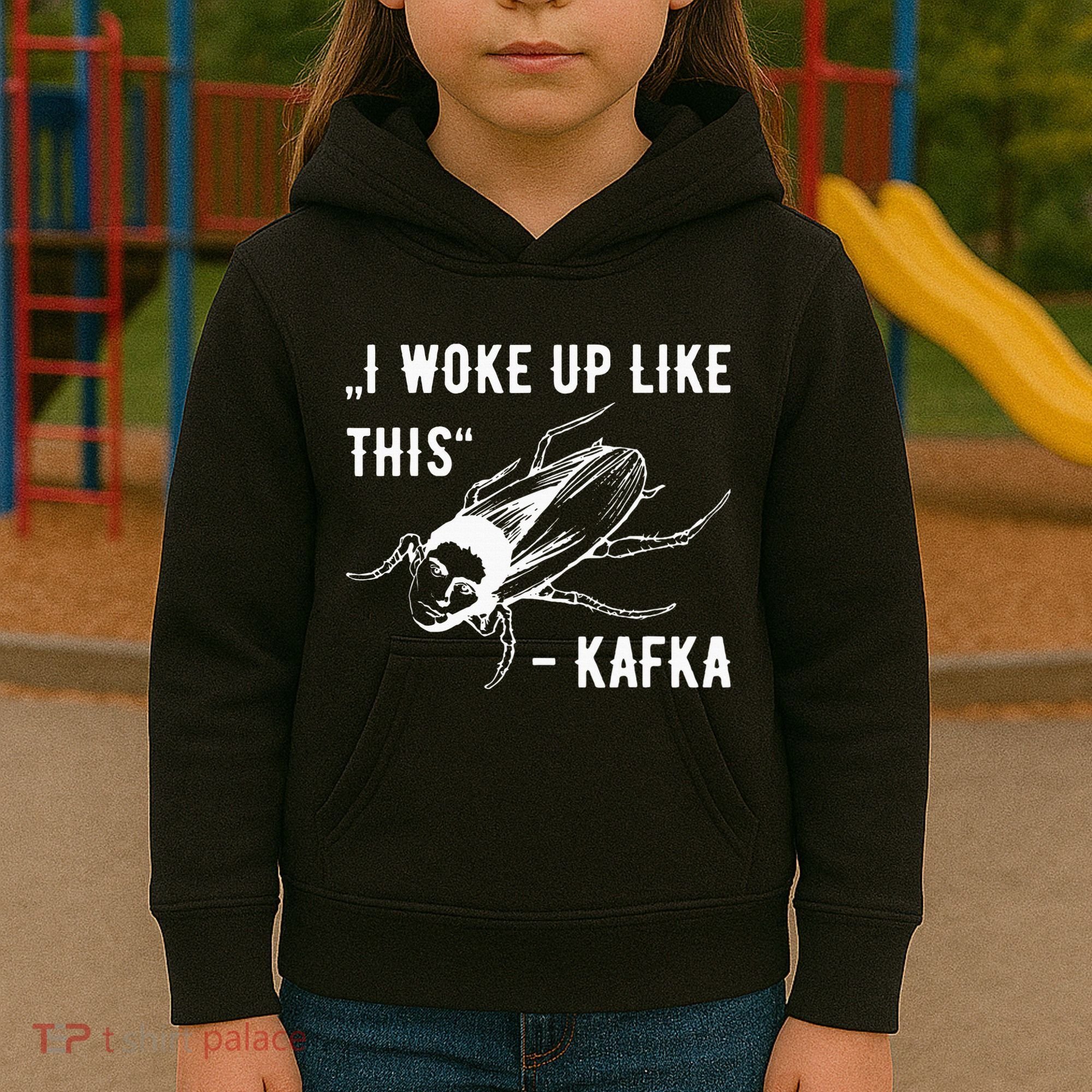 Franz Kafka I Woke Up Like This Vermin Transformation Kids Hoodie