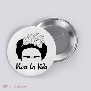 Frida Kahlo Mexico Artist Lover Viva La Vida Button