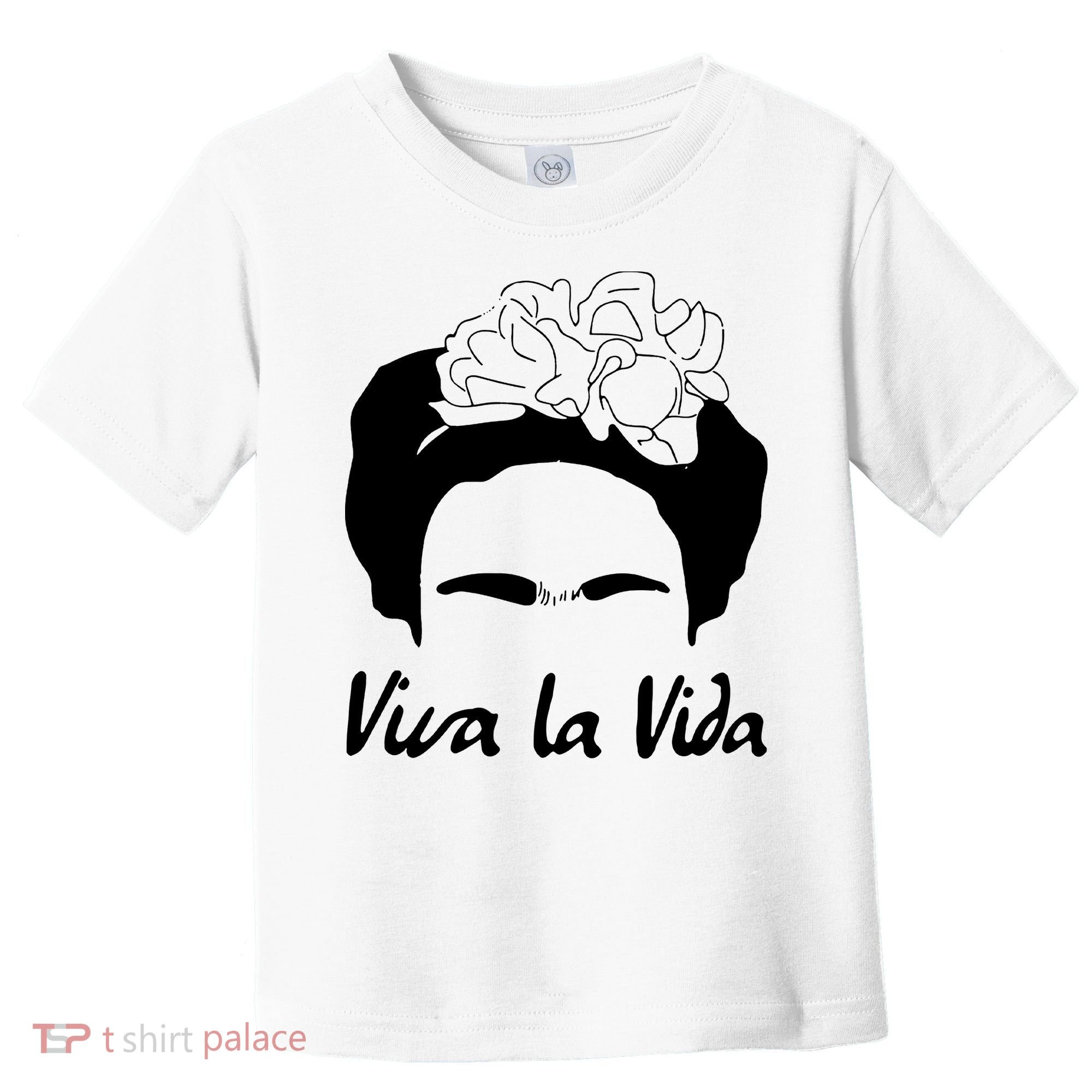 Frida Kahlo Mexico Artist Lover Viva La Vida Toddler T-Shirt