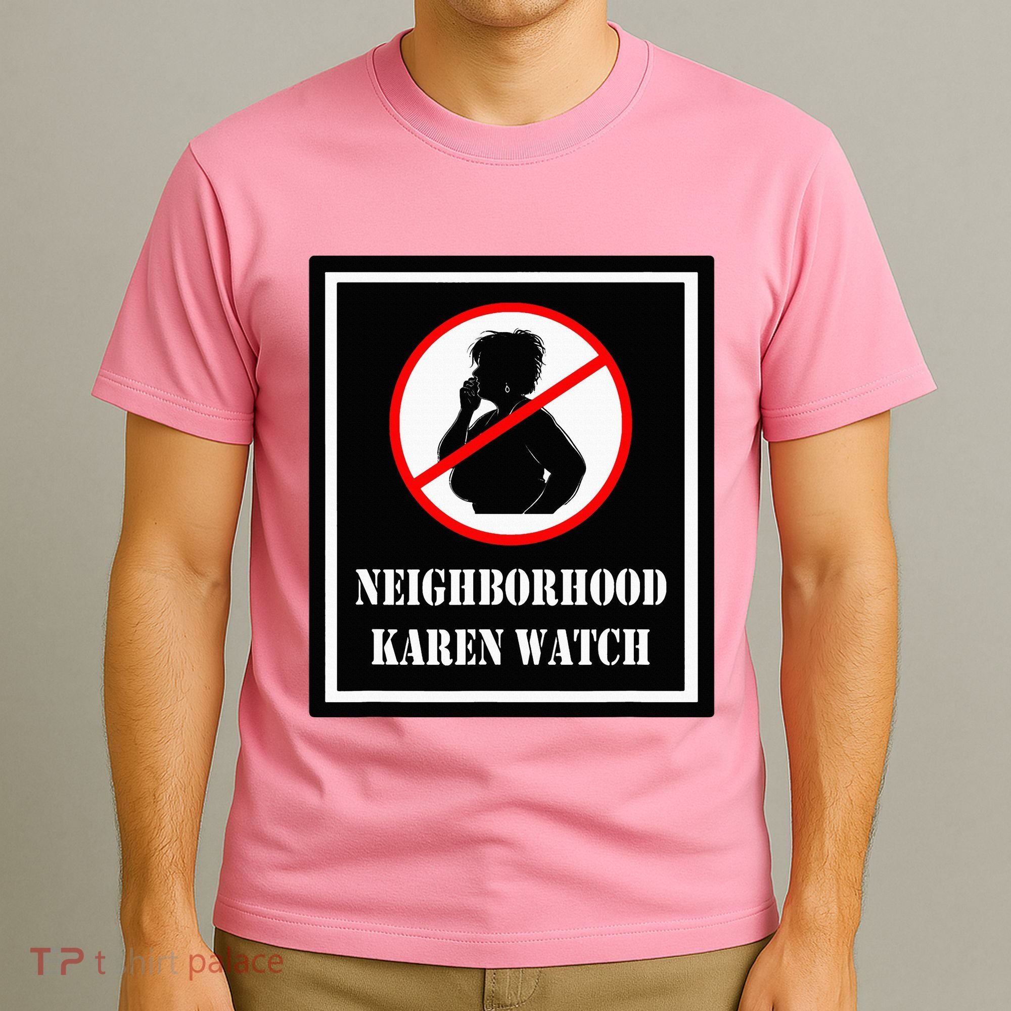 Funny Karen Neighborhood Karen Watch T-Shirt