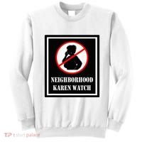 Funny Karen Neighborhood Karen Watch Sweatshirt thumb 0