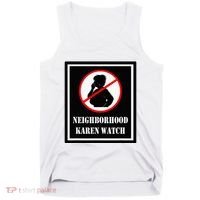 Funny Karen Neighborhood Karen Watch Tank Top thumb 0
