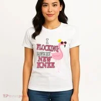 Funny Knee Replacement Surgery Get Well Women's T-Shirt thumb 4