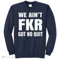 Free Karen Read We AinT Got No Quit Karen Read Sweatshirt thumb 0