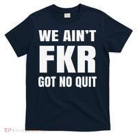 Free Karen Read We AinT Got No Quit Karen Read T-Shirt thumb 0