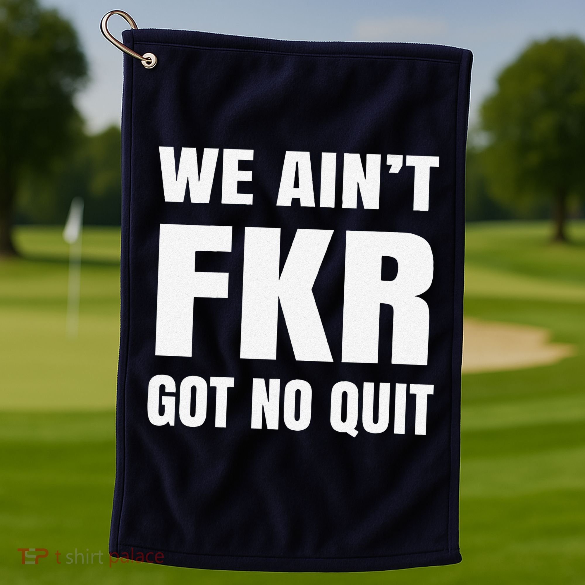 Free Karen Read We AinT Got No Quit Karen Read Golf Towel